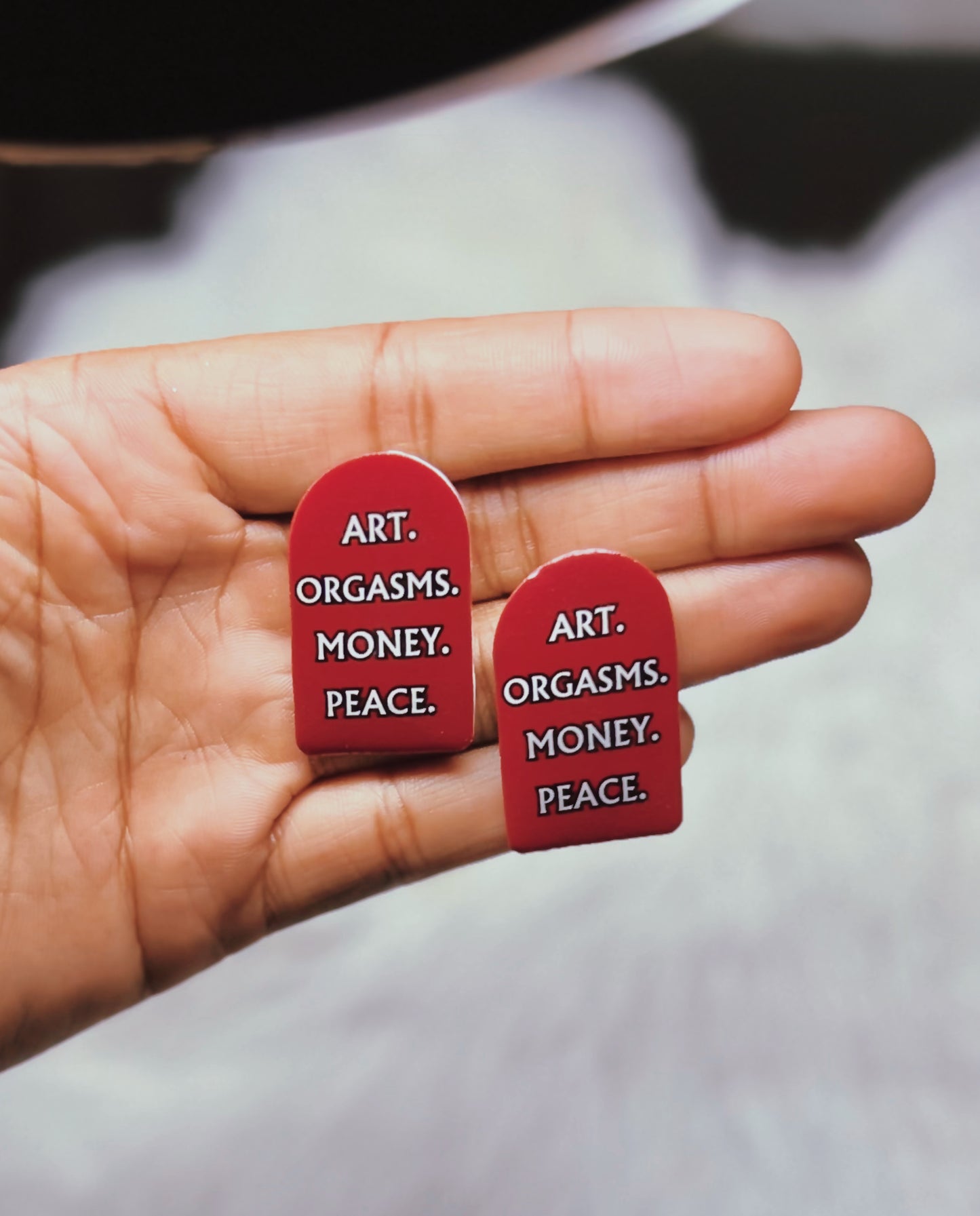 “Art. Orgasms. Money. Peace.” Earrings